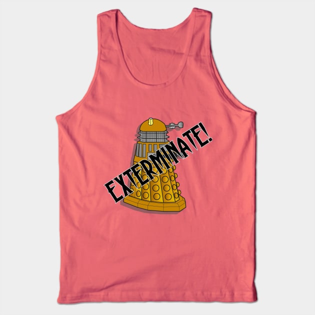 Exterminate! - Gold Dalek - Doctor Who Tank Top by SOwenDesign